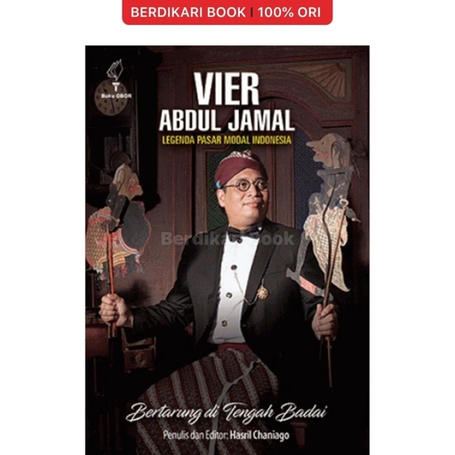 Image of Vier Abdul Jamal: Legenda Pasar Modal Indonesia Bertarung di Tengah Badai - Obor