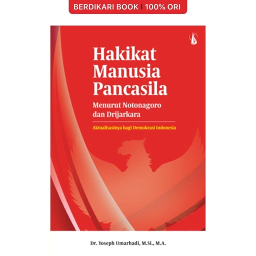 Image of Hakikat Manusia Pancasila Menurut Notonagoro dan Drijarkara - Kanisius