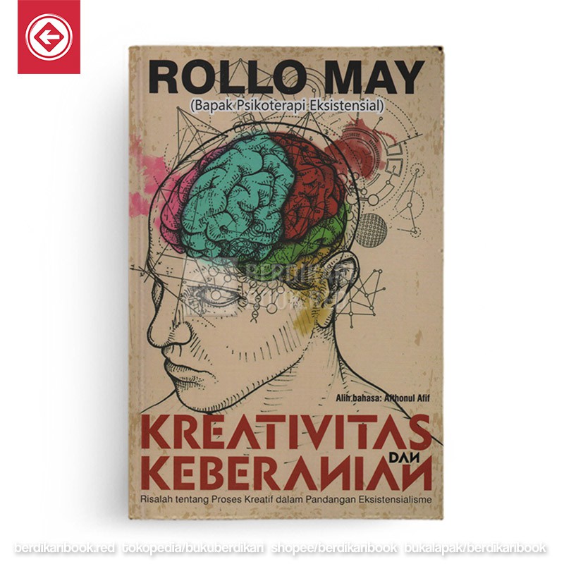Kreativitas dan Keberanian Risalah tentang Proses Kreatif dalam Pandangan Eksistensialisme - Diva