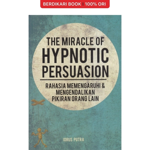 Image of The Miracle Of Hypnotic Persuasion - Narasi
