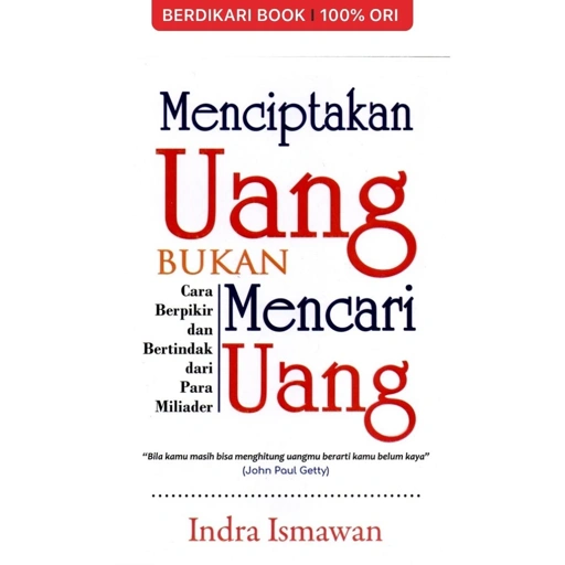 Image of Menciptakan Uang Bukan Mencari Uang - Narasi