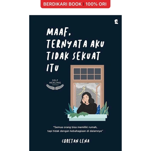 Maaf, Ternyata Aku Tidak Sekuat Itu - KBC