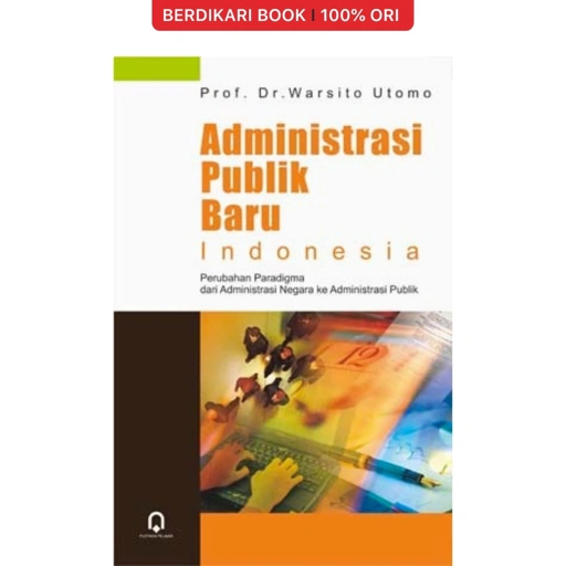 Image of Administrasi Publik Baru Indonesia - Pustaka Pelajar