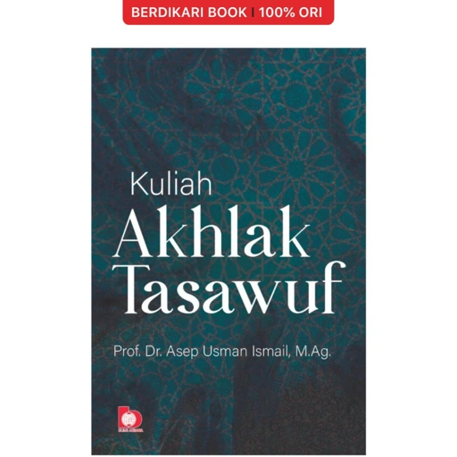 Image of Kuliah Akhlak Tasawuf (Asep Usman Ismail) - Bumi Aksara