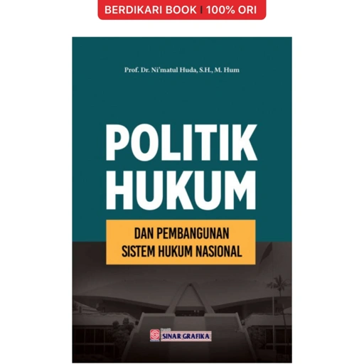 Image of Politik Hukum Dan Pembangunan Sistem Hukum Nasional - Bumi Aksara