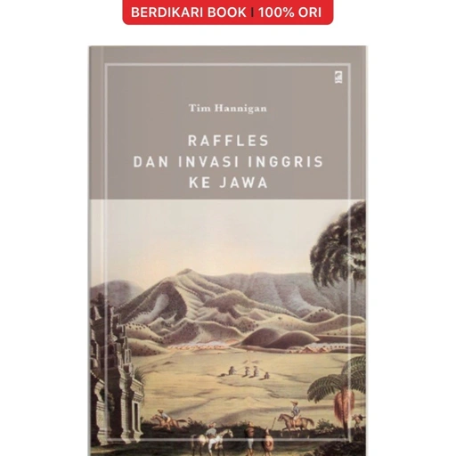 Image of Raffles dan Invasi Inggris ke Jawa - Gramedia