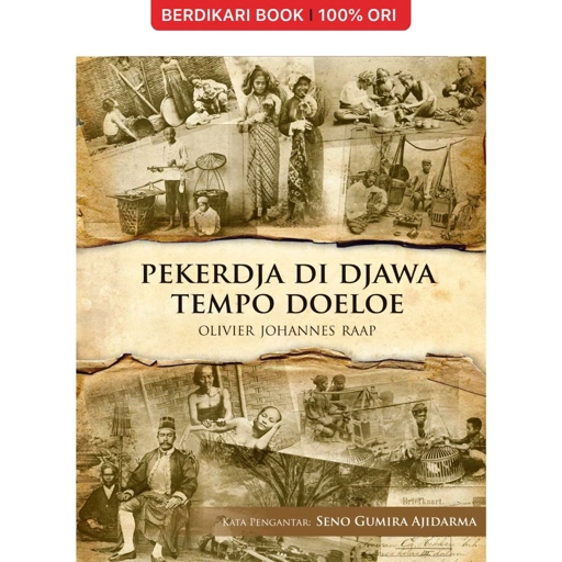 Image of PEKERDJA DI DJAWA TEMPO DOELOE - Galang Press
