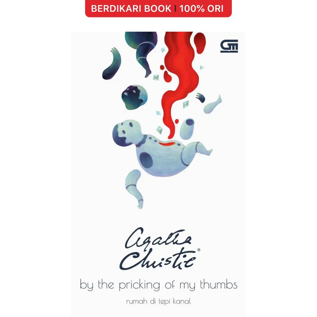 Agatha Christie; Rumah di Tepi Kanal (By The Pricking of My Thumbs) - Gramedia