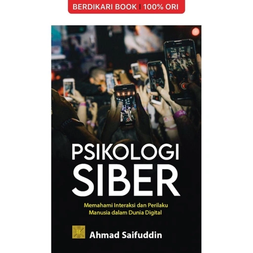 Image of Psikologi Siber: Memahami Interaksi dan Perilaku Manusia dalam Dunia Digital - Prenadamedia