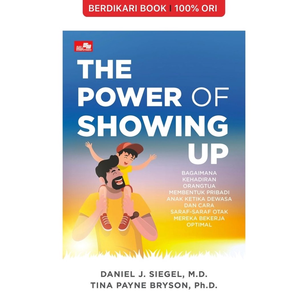 The Power Of Showing Up - Gramedia