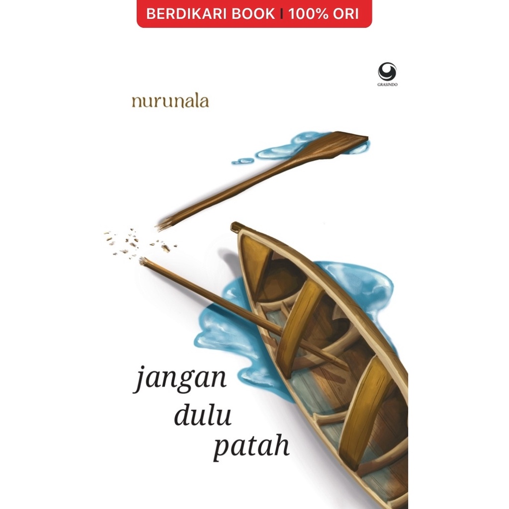 Jangan Dulu Patah - Gramedia