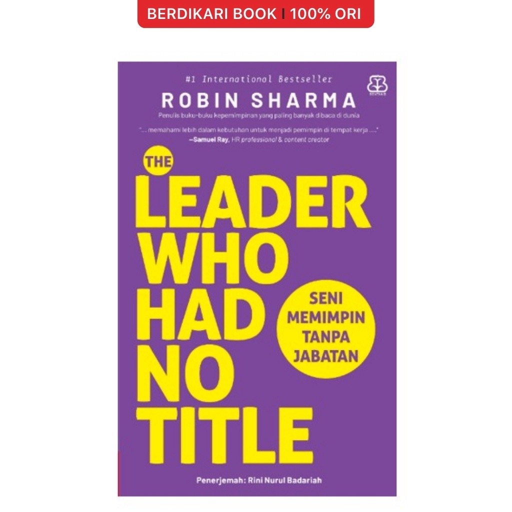 Robin Sharma; The Leader Who Had No Tittle (Republish) - Mizan