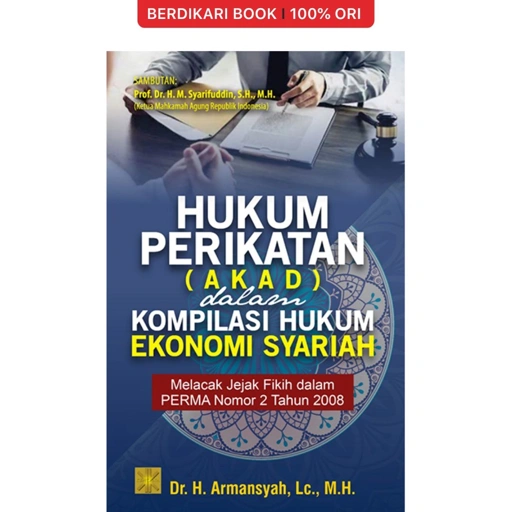 Image of Hukum Perikatan (Akad) dalam Kompilasi Hukum Ekonomi syariah: Melacak Jejak Fikih dalam PERMA - Prenadamedia