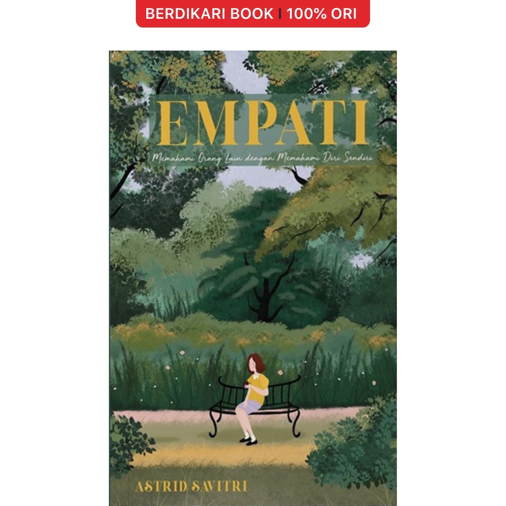 Empati: Memahami Orang Lain Dengan Memahami Diri Sendiri - Brilliant Book