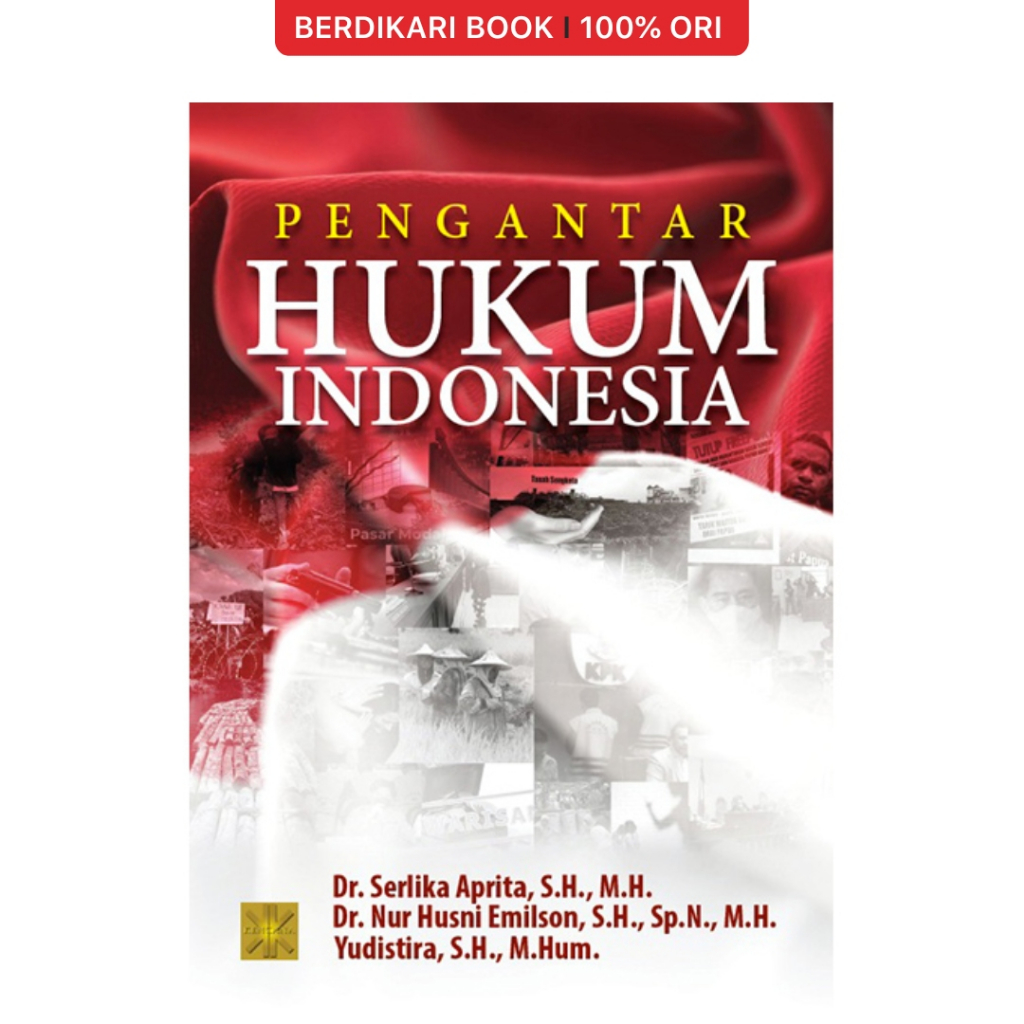 PENGANTAR HUKUM INDONESIA (Serlika Aprita, Nur Husni Emilson, & Yudistira) - Prenadamedia
