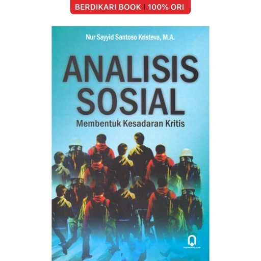 Image of Analisis Sosial Membentuk Kesadaran Kritis - Pustaka Pelajar