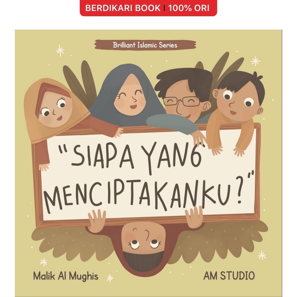 Siapa Yang Menciptakanku? - Brilliant Book