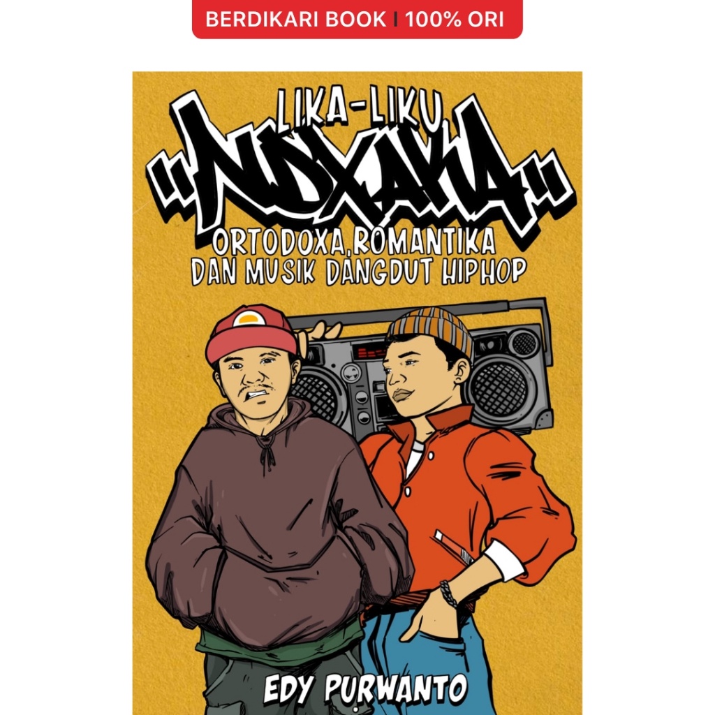 LIKA-LIKU NDX A.K.A: Ortodoxa, Romantika, dan Musik Dangdut Hip Hop - Semut Api