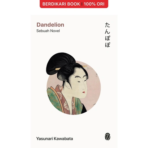 Dandelion Sebuah Novel - Jalan Baru