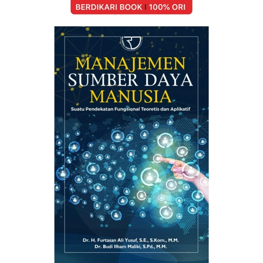 Image of MANAJEMEN SUMBER DAYA MANUSIA Suatu Pendekatan Fungsional Teoretis dan Aplikatif – Furtasan Ali Yusuf - Rajawali Pers