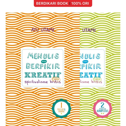 Ayu Utami; Menulis & Berpikir Kreatif Cara Spiritualisme Kritis 1&2 - Gramedia