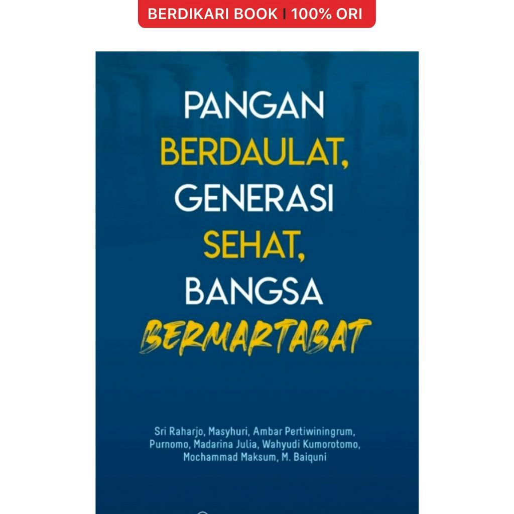 Pangan Berdaulat, Generasi Sehat, Bangsa Bermartabat - UGM Press