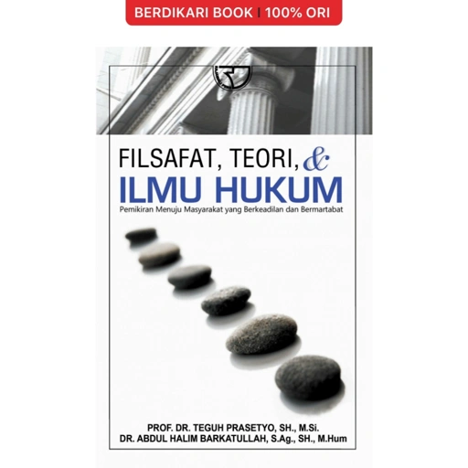 Image of Filsafat, Teori & Ilmu Hukum – Teguh Prasetyo - Rajawali Pers