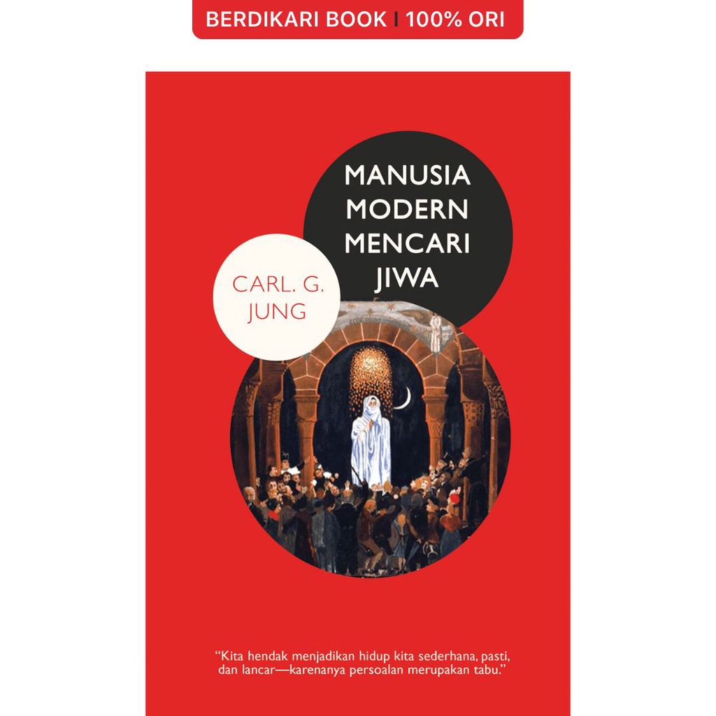 Manusia Modern Mencari Jiwa - Jalan Baru