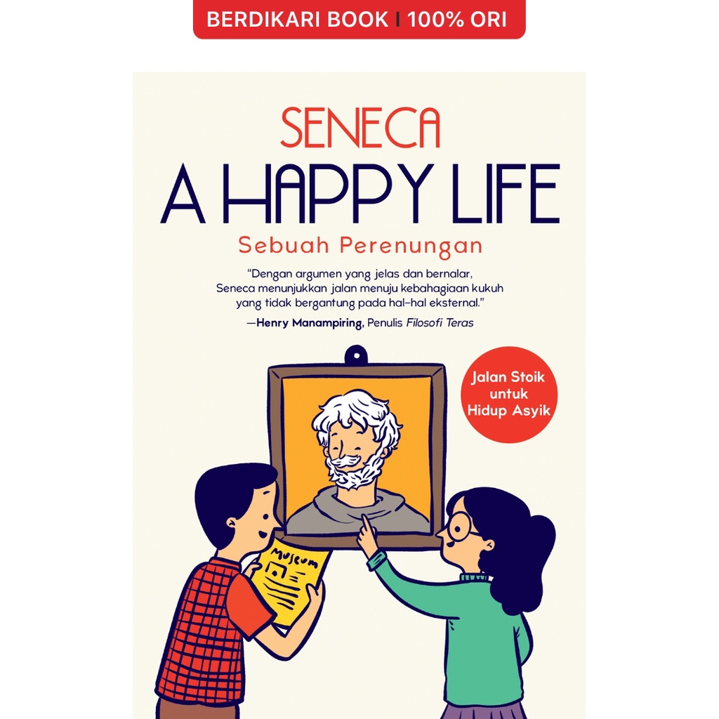 Seneca; A Happy Life Sebuah Perenungan - Mizan