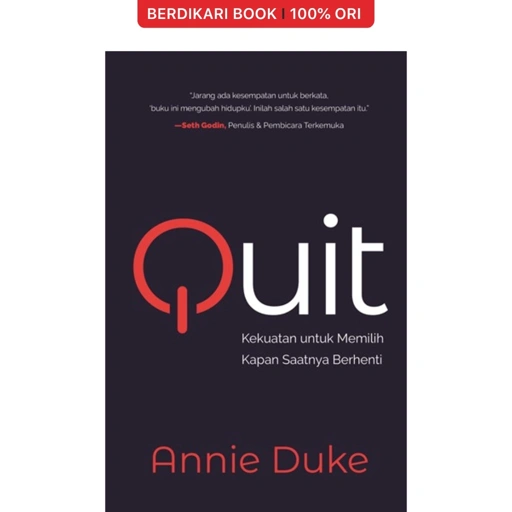 Image of QUIT Kekuatan Untuk Memilih Kapan Saatnya Berhenti - Mizan