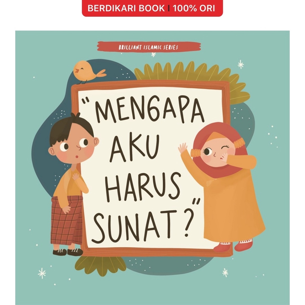 Mengapa Aku Harus Sunat? - Brilliant Book