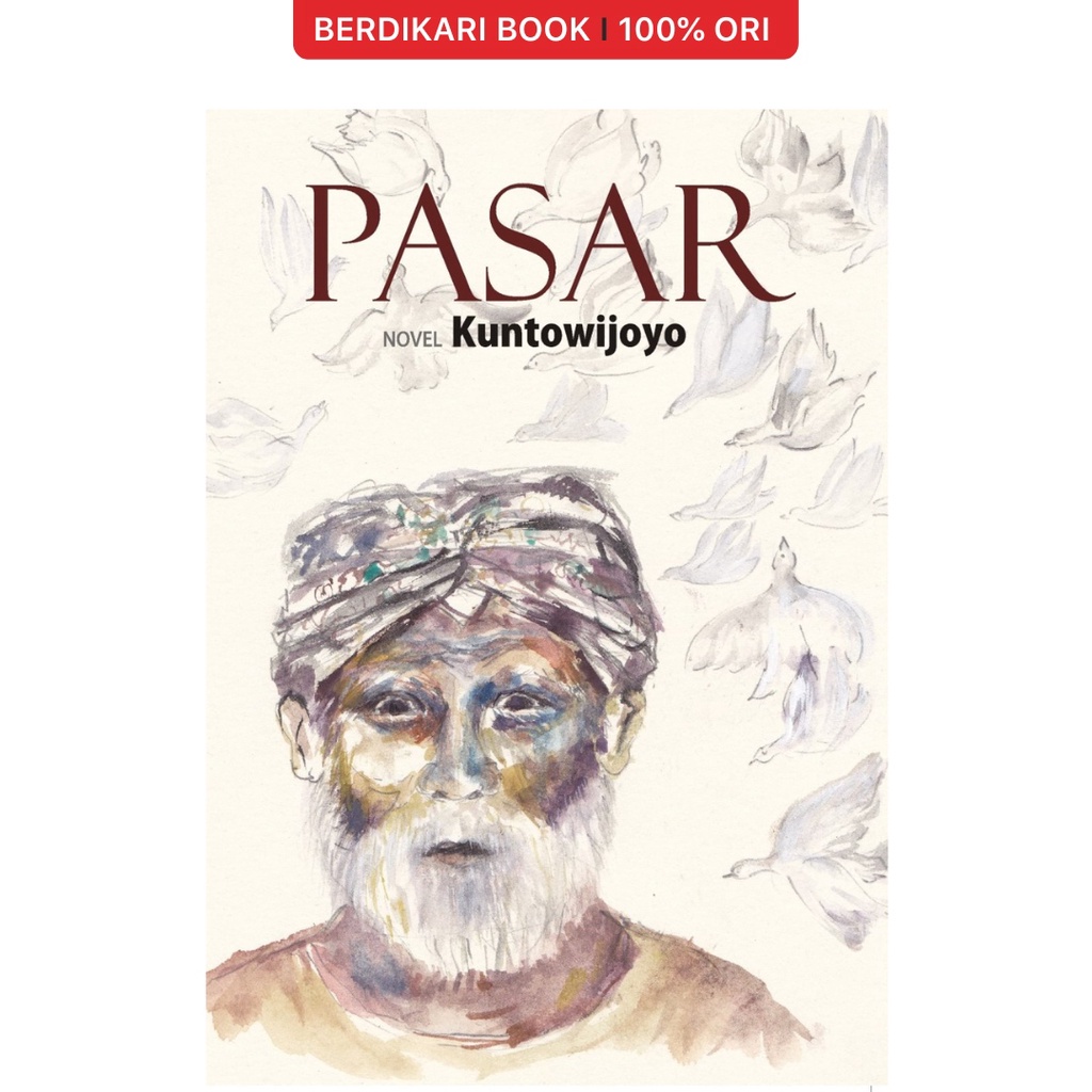 Kuntowijoyo; Pasar - Diva Press