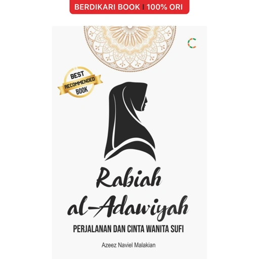 Image of Rabiah Al-Adawiyah: Perjalanan & Cinta Wanita Sufi - Cemerlang