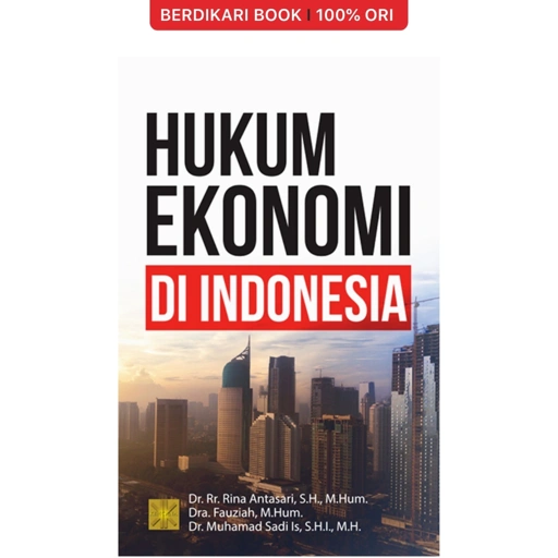 Image of Hukum Ekonomi Di Indonesia — Muhamad Sadi Is, dkk - Prenadamedia