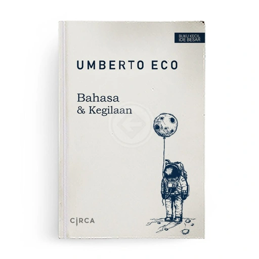 Image of Umberto Eco; Bahasa dan Kegilaan - Circa