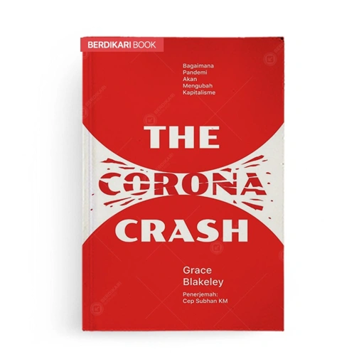 Image of The Corona Crash Bagaimana Pandemi Akan Mengubah Kapitalisme - Jalan Baru