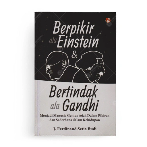 Image of Berpikir ala Einstein dan Bertindak ala Gandhi - Diva
