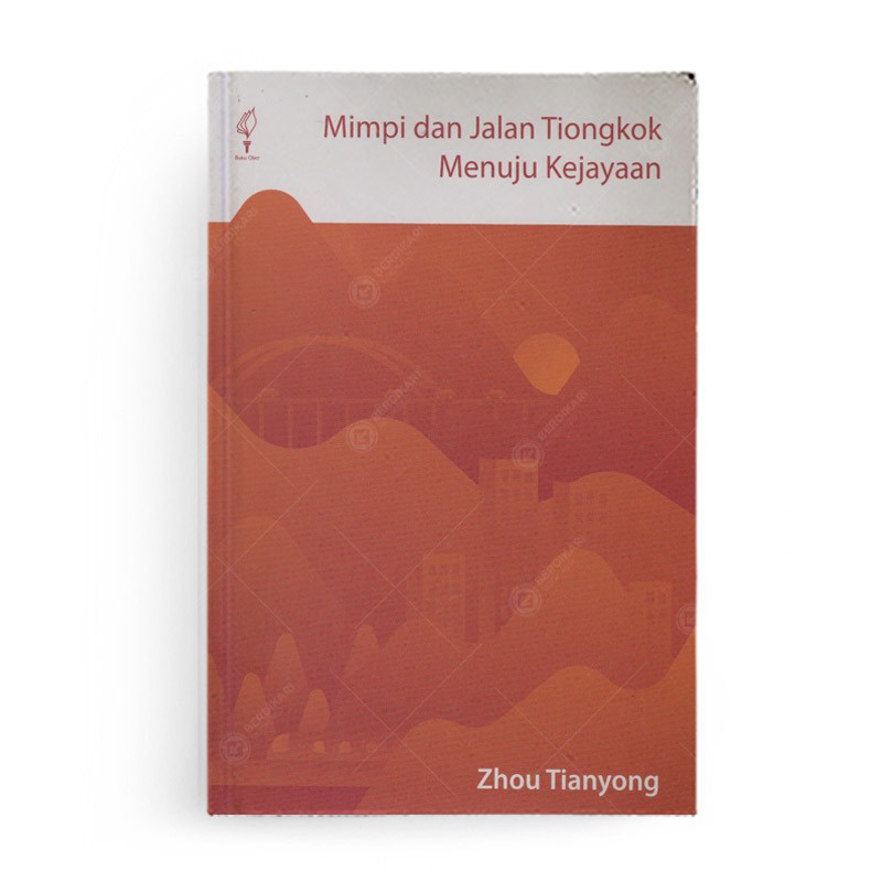 Mimpi dan Jalan Tiongkok Menuju Kejayaan - Obor