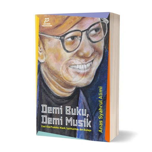 Demi Buku Demi Musik Esai Esai Pustaka Musik Spiritualitas dan Budaya - Radio Buku