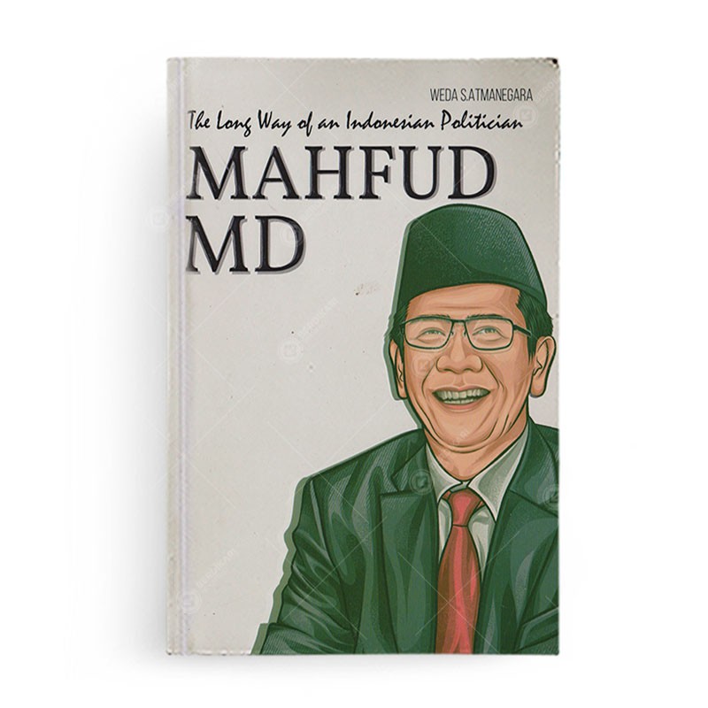 Mahfud MD The Long Way Of an Indonesian Politician - Brilliant Book