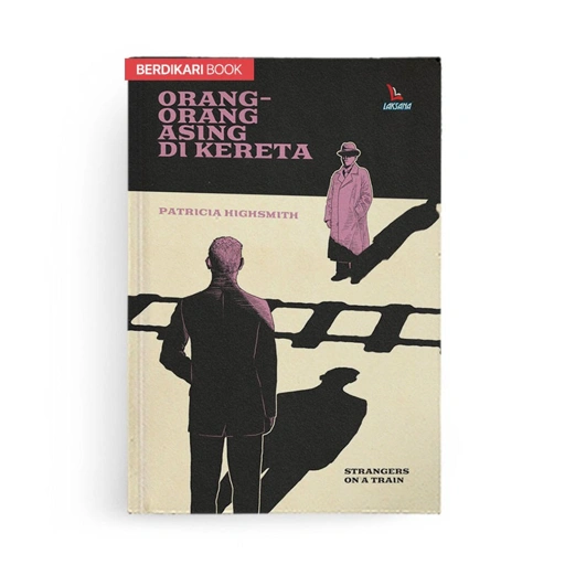 Image of Patricia Highsmith; Orang Orang Asing di Kereta - Diva Press