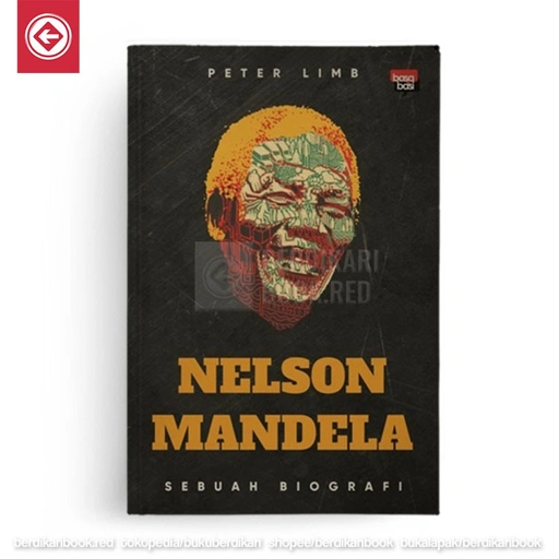 Image of Nelson Mandela Sebuah Biografi - Basa basi