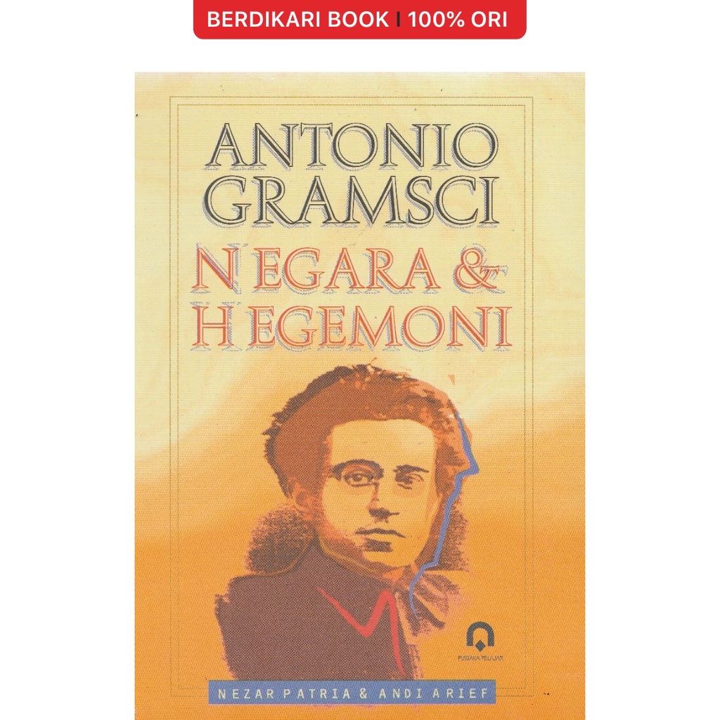 Gramsci; Negara dan Hegemoni - Pustaka Pelajar