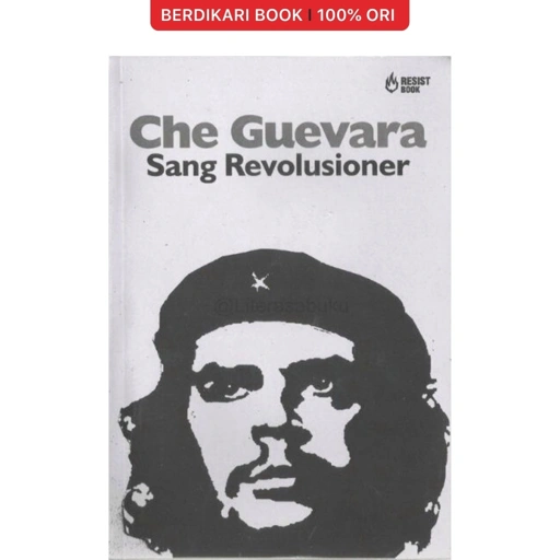 Image of Che Guevara Sang Revolusioner - Resist