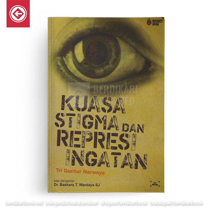 Kuasa Stigma dan Represi Ingatan - Resist Book