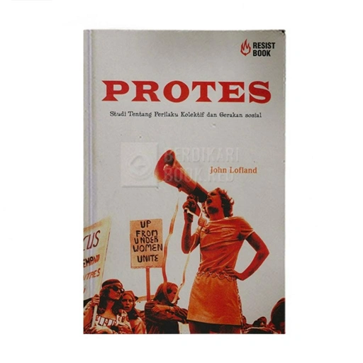 Image of Protes Studi Tentang Perilaku Kolektif dan Gerakan Sosial - Resist Book