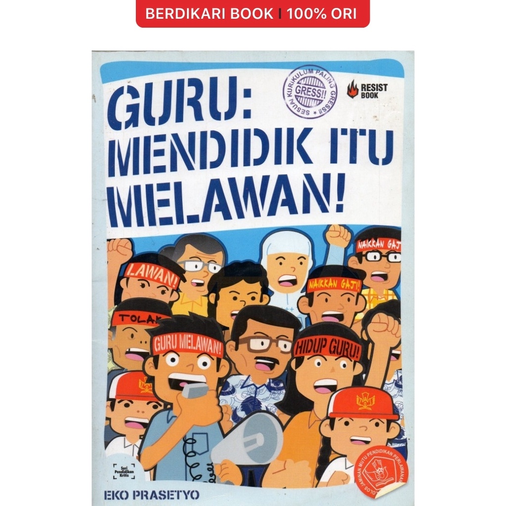 Eko Prasetyo; Guru: Mendidik Itu Melawan! - Resist
