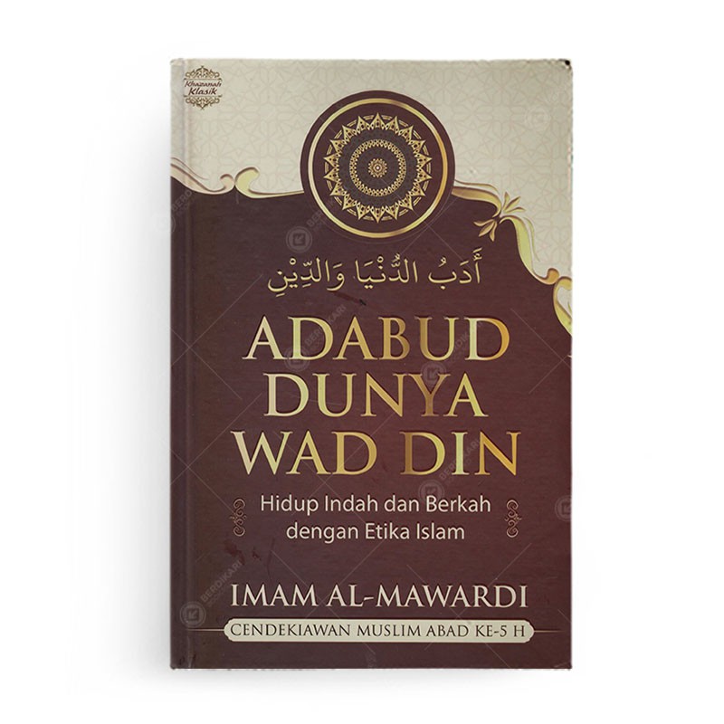 Adabud Dunya Wad Din Hidup Indah dan Berkah dengan Etika Islam - Alvabet