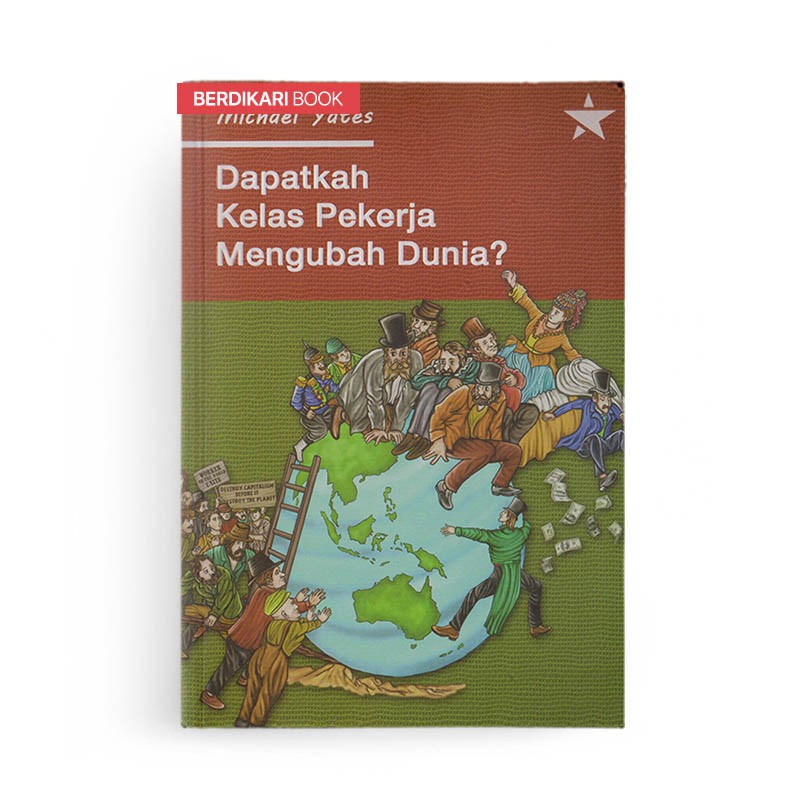 Dapatkah Kelas Pekerja Mengubah Dunia? - Independen