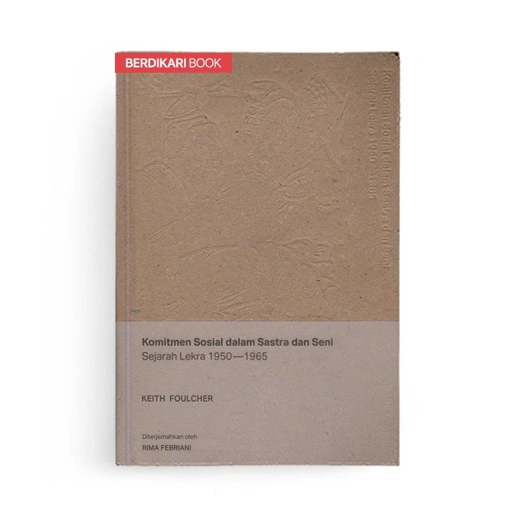 Image of Komitmen Sosial dalam Sastra dan Seni Sejarah Lekra 1950-1965 - Pustaka Pias